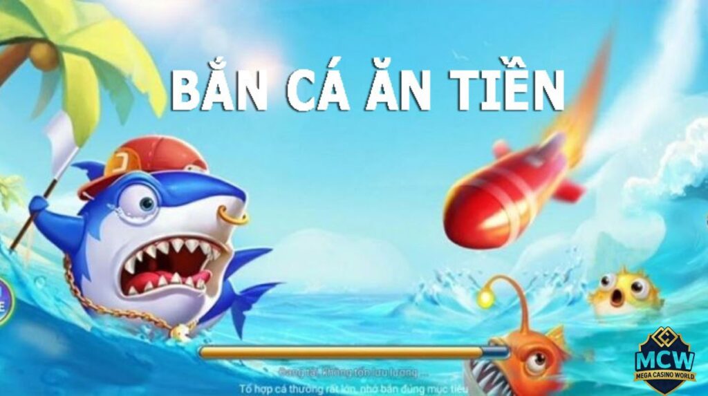 Bắn Cá Ăn Tiền - Hướng Dẫn Chơi Hiệu Quả, Mẹo Thắng Lớn