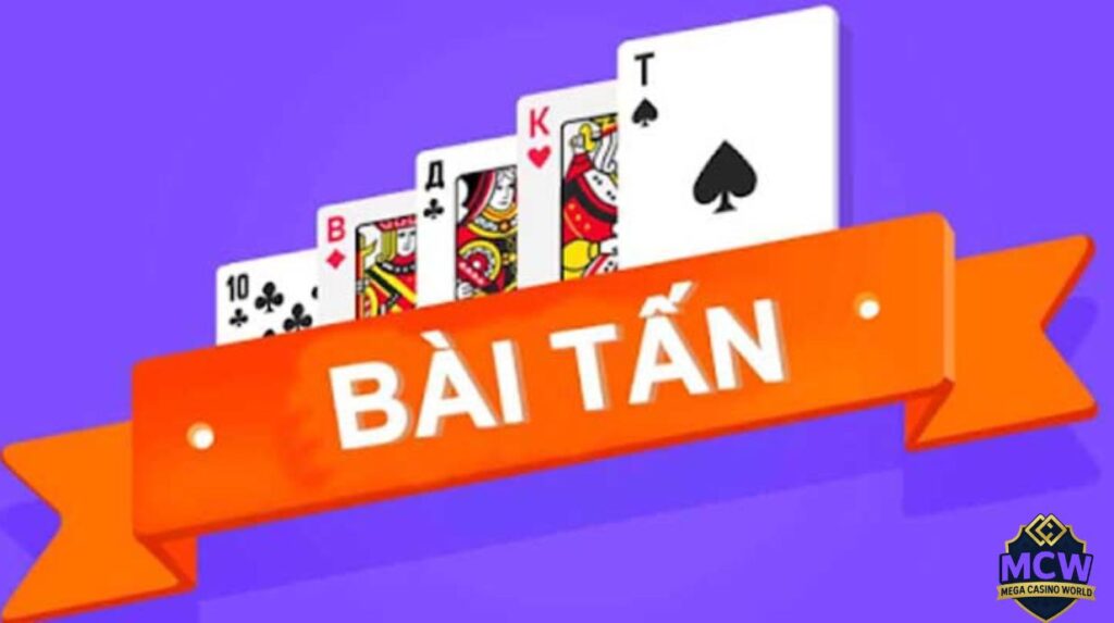 Cách chơi bài tấn đơn giản và dễ thắng cho người mới