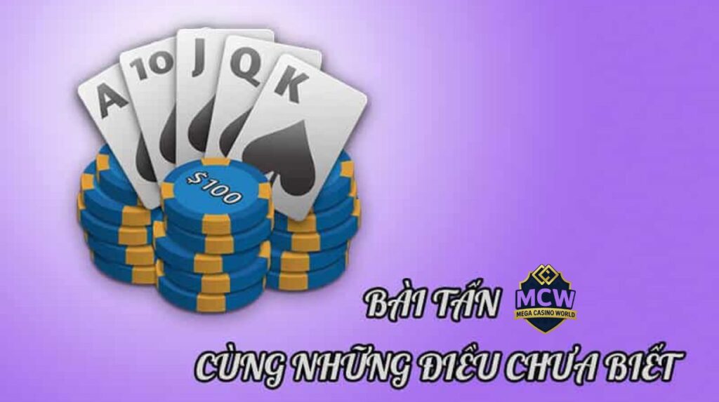 Các bước chơi bài tấn chi tiết