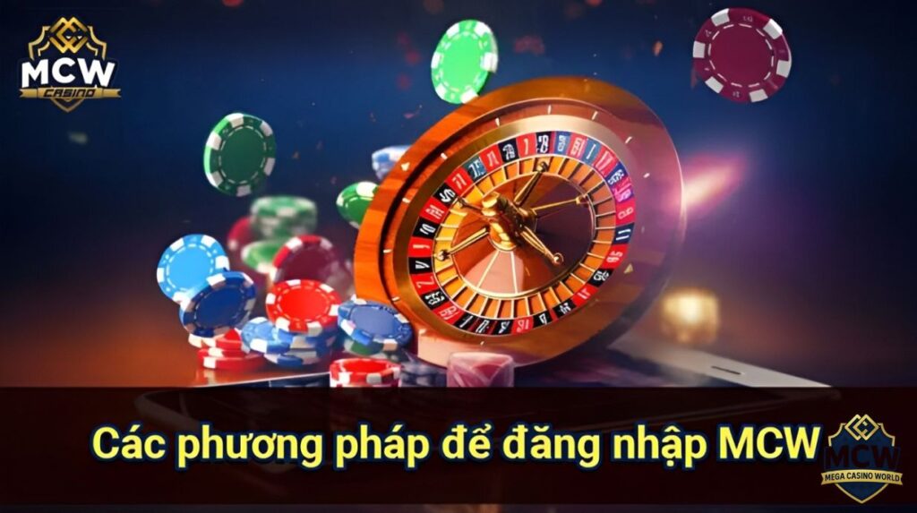 Từng bước đăng nhập MCW dễ hiểu, nhanh chóng