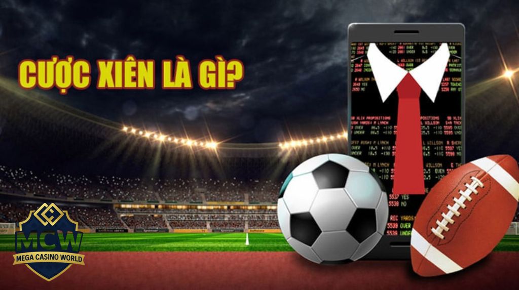 Cược xiên là gì? Cơ chế hoạt động dễ nắm bắt